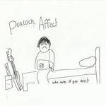 Peacock Affect Songs MP3 Download